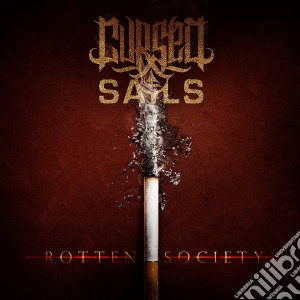 Cursed Sails - Rotten Society cd musicale di Cursed Sails
