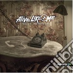 Alive Like Me - Only Forever