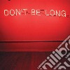Make Do And Mend - Don't Be Long cd