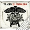 (LP Vinile) Tracer - El Pistolero cd