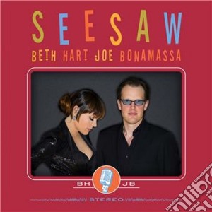 Beth Hart & Joe Bonamassa - Seesaw (Cd+Dvd) cd musicale di Beth&bonamassa Hart