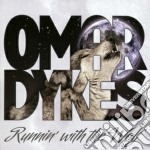 Omar Dykes - Runnin' With The Wolf