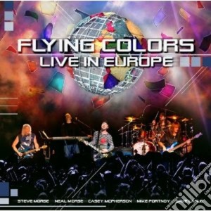 Flying Colors - Live In Europe (2 Cd) cd musicale di Colors Flying