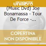 (Music Dvd) Joe Bonamassa - Tour De Force - Hammersmith Apollo (2 Dvd) cd