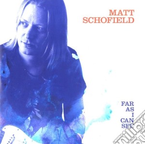 (LP Vinile) Matt Schofield - Far As I Can See lp vinile di Matt Schofield