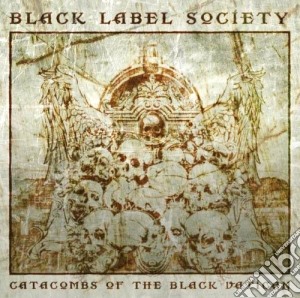 Black Label Society - Catacombs Of The Black Vatican cd musicale di Black label society