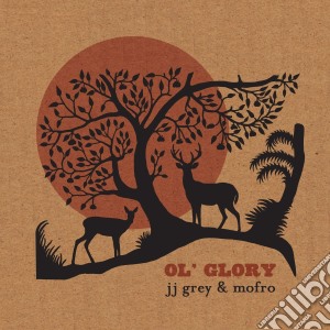 Jj Grey & Mofro - Ol' Glory cd musicale di Jj&mofro Grey
