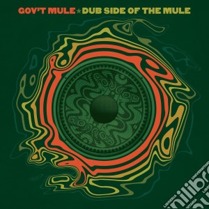 (LP Vinile) Gov't Mule - Dub Side Of The Mule (2 Lp) lp vinile di Mule Gov't