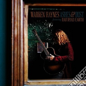 Warren Haynes - Ashes & Dust cd musicale di Warren Haynes