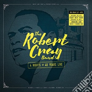 (LP Vinile) Robert Cray - 4 Nights Of 40 Years Live (2 Lp+Mp3) lp vinile di Robert Cray