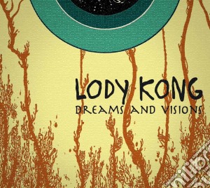 Lody Kong - Dreams And Visions cd musicale di Lody Kong