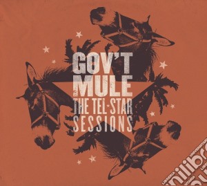 Gov't Mule - The Tel-star Sessions cd musicale di Mule Gov't