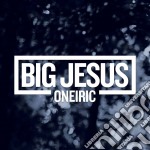 (LP Vinile) Big Jesus - Oneiric