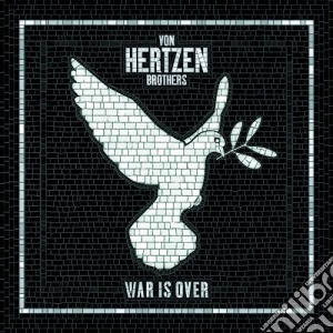 Von Hertzen Brothers - War Is Over cd musicale di Von hertzen brothers