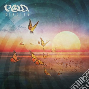P.O.D. - Circles cd musicale di P.O.D.