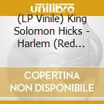 (LP Vinile) King Solomon Hicks - Harlem (Red Vinyl) vinile