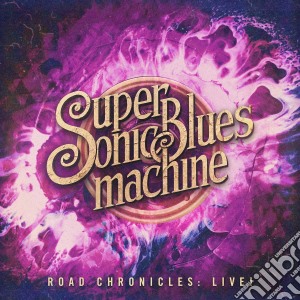 Supersonic Blues Machine - Road Chronicles:Live! cd musicale