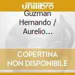 Guzman Hernando / Aurelio Viribay - Guzman Hernando & Aurelio Viribay: Apres Un Reve cd