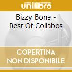 Bizzy Bone - Best Of Collabos cd