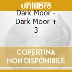 Dark Moor - Dark Moor + 3 cd