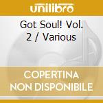 Got Soul! Vol. 2 / Various cd