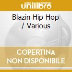 Blazin Hip Hop / Various cd