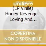 (LP Vinile) Honey Revenge - Loving And Losing vinile