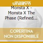 Monsta X - Monsta X The Phase (Refined Version) cd