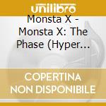 Monsta X - Monsta X: The Phase (Hyper Version) cd