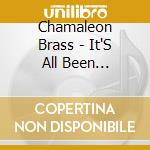 Chamaleon Brass - It'S All Been Arranged cd