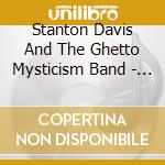 Stanton Davis And The Ghetto Mysticism Band - Isis Voyage cd