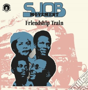 Sjob Movement - Friendship Train cd musicale di Sjob Movement