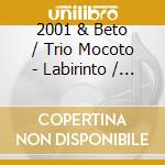 2001 & Beto / Trio Mocoto - Labirinto / Swinga Sambaby (7