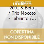 2001 & Beto / Trio Mocoto - Labirinto / Swinga Sambaby (7')