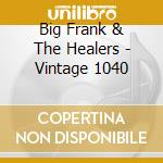 Big Frank & The Healers - Vintage 1040 cd