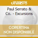 Paul Serrato & Co. - Excursions cd