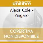 Alexis Cole - Zingaro cd musicale di Alexis Cole