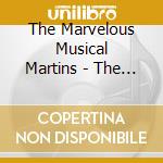 The Marvelous Musical Martins - The Best Of The Marvelous Musical Martins cd