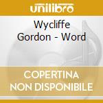 Wycliffe Gordon - Word cd
