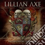 Lillian Axe - Xi: Days Before Tomorrow