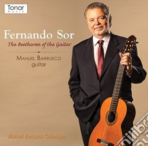 Ludwig Van Beethoven - Manuel Barrueco - Fernando Sor: The Beethoven Of The Guitar cd musicale di Ludwig Van Beethoven