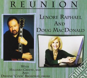 Lenore Raphael & Doug Macdonald - Reunion cd musicale di Lenore Raphael & Doug Macdonald