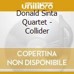 Donald Sinta Quartet - Collider cd