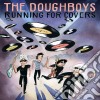 Doughboys (The) - Running For Covers cd