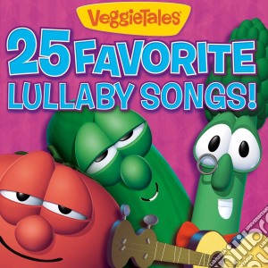 Veggietales - 25 Favorite Lullaby Songs cd musicale di Veggietales