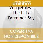 Veggietales - The Little Drummer Boy cd