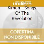 Kimon - Songs Of The Revolution cd