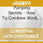 Pumping Secrets - How To Combine Work & Breastfeeding