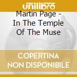 Martin Page - In The Temple Of The Muse cd musicale di Martin Page