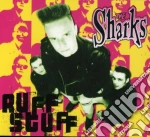 Sharks (The) - Ruff Stuff cd